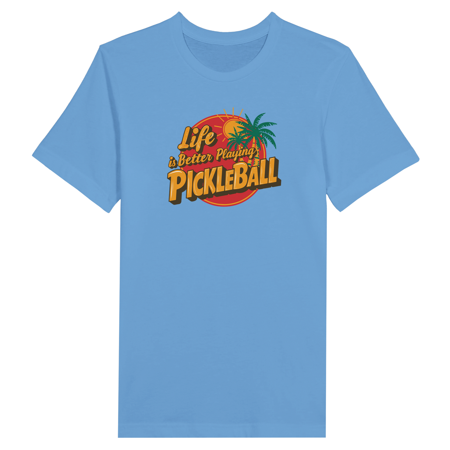 Light blue pickleball t-shirt with “Life is Better Playing Pickleball” graphic featuring palm trees and a sun.
