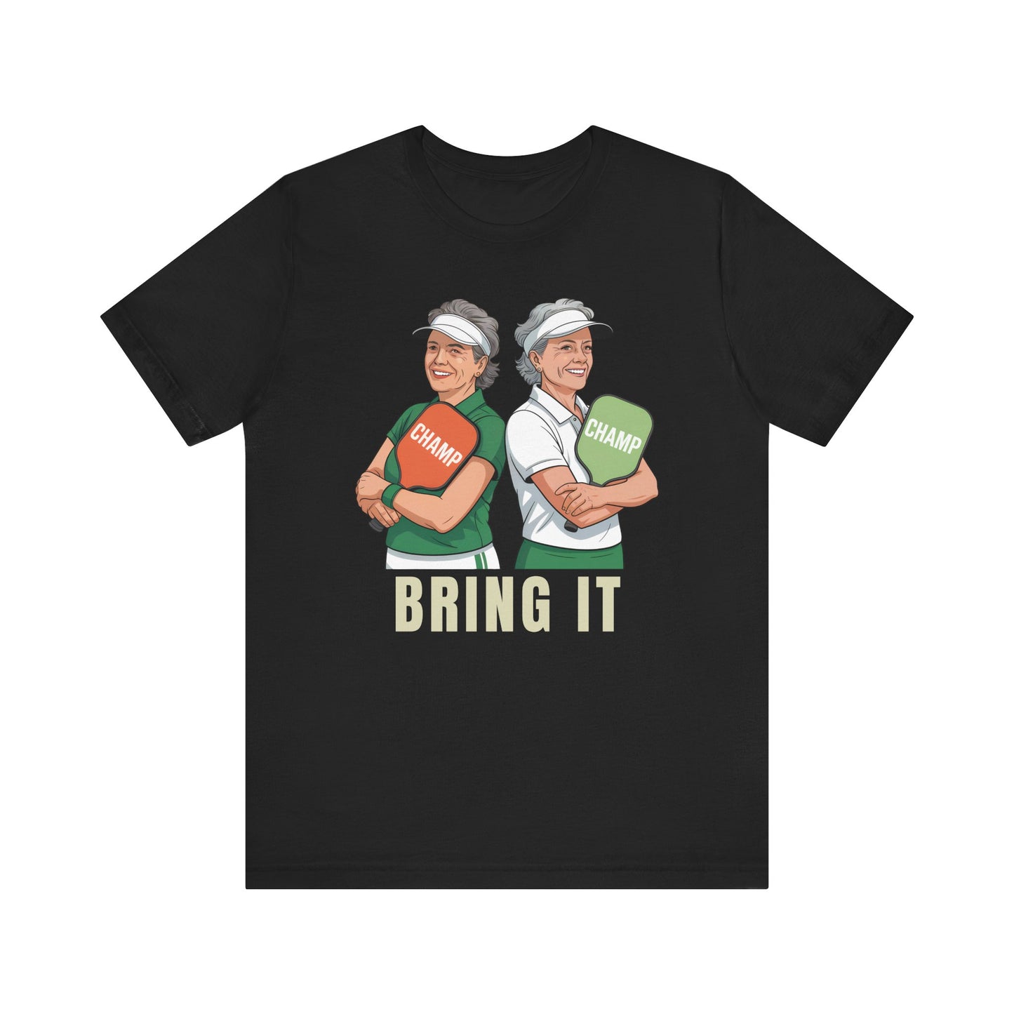 Bring It Champs Women's Pickleball Shirt - Competitive Player Design